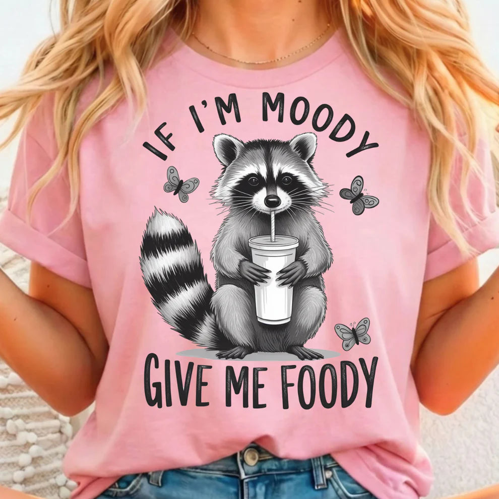 If I'm moody give me foody