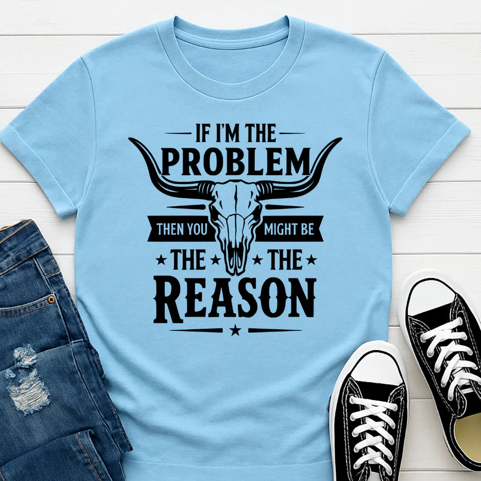If I'm the problem