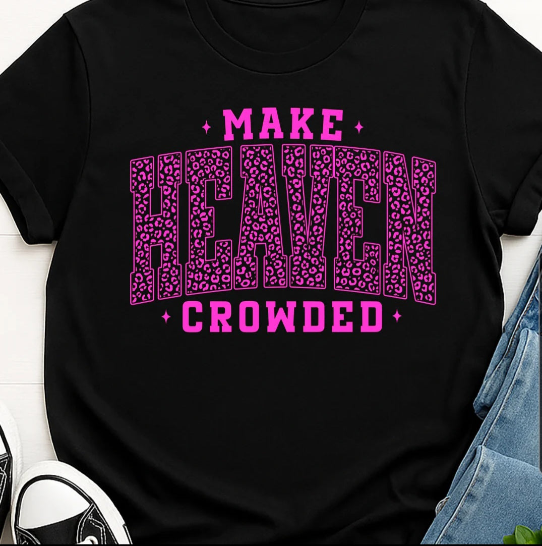 Make Heaven crowded